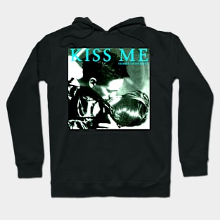 Kiss Me Throwback 1982 and 1985 New Wave Classic Hoodie